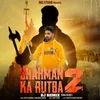 Brahman Ka Rutba 2 Dj Remix (Dialogue)